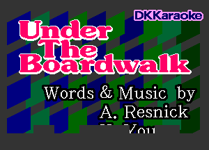 DKKaraoke

UTher
B 'ae

d -al

Words 8L Music by
A. Resnick

- -7011