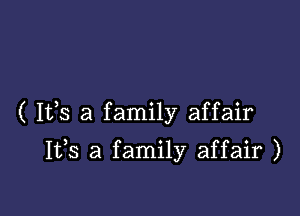 ( 153 a family affair

1133 a family affair )