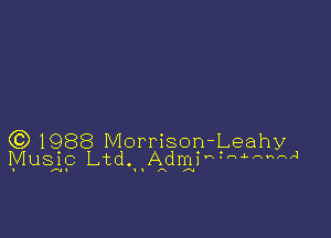 631988 Morrison-Leahy
MUSjp Ltdn'AAdrgwi'K H N ml