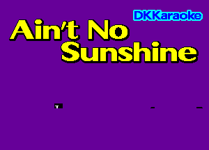 .
Ann'tt NO 0
Sunshme