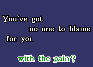 You,ve got
no one to blame

for 3701

WWW?