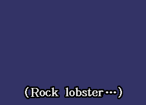 (Rock lobster m)