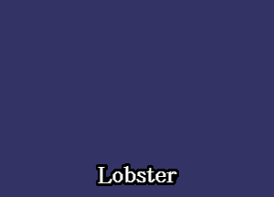 Lobster