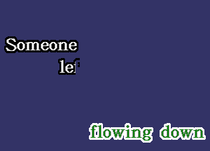 Someone
lei