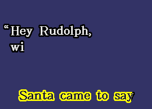 Hey Rudolph,

W1

anw