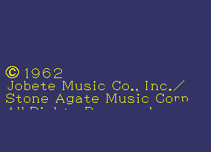 (0)1962

Jobete Music Co. Inc.
Stone Agate Music Corn

AIII-N'