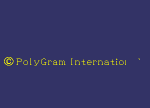 (QPolyGram InternatiOI