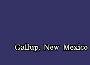 Gallup, New Mexico