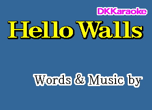 DKKaraoke

Helm Walls

WWW