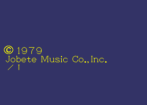 Q3) 1979

Jobete Music Co..lnc.
l