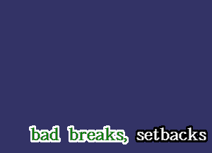 setbacks