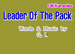 DKKaraoke

Leader Of The Pack

Words 8L Music by
G. Iv