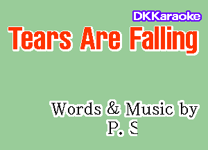 DKKaraole

Teams Am Fanning

Words 82 Music by
P. E