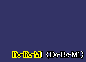 Do-Re-M1( Do-Re-Mi)