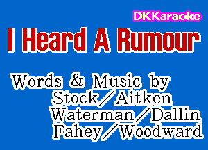 DKKaraoke

W

Wetermailgpallin
FahWood-ward