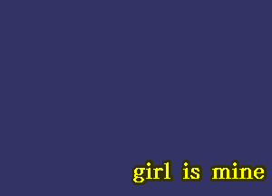 girl is mine