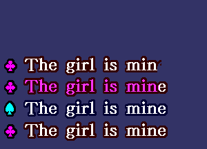 The girl is min
The girl is mine
9 The girl is mine

The girl is mine I