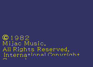 631982
Mijac Music.

All Rights Reserved.
Interna hwnAIF'J-xnvrh1h