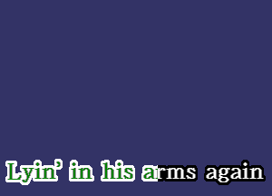 W m 13m arms again