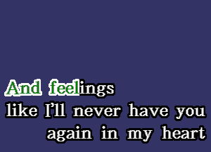 wings
like F11 never have you
again in my heart