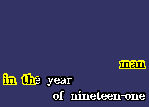 E31 331? year

of nineteen-one