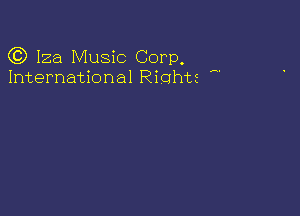 Q3) 12a Music Corp,
International Riohts