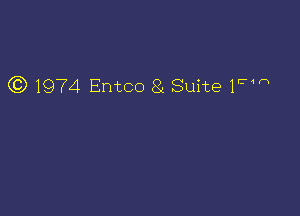 63 1974 Entco 8( Suite 1Em