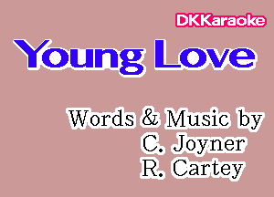 Young Lowe

Words 8L Music by
C. Joyner
R. Cartey