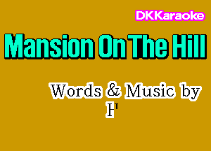 DKKaraoke

mmmm

Words 8L Music by
1,1