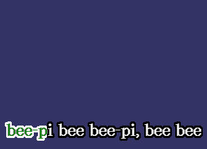 mi bee bee-pi, bee bee