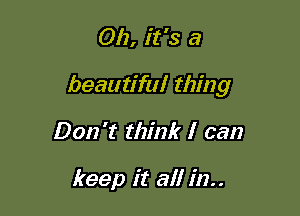 012, it's a

beautiful thing

Don't think I can

keep it all in..