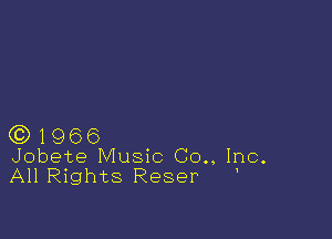 GD 1966
Jobete Music (30., Inc.

All Rights Reser