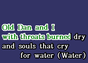 mu
mammary

and souls that cry
for water (Water)