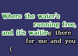 WWW
3mm

5.133 3398 Wag there

for me and you

(