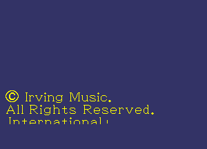 (3) Irving Music.
All Rights Reserved.

Ih'f'DPhA'fIHP-Al I