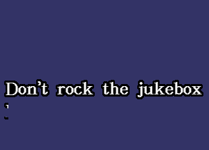 D0111. rock the jukebox