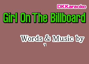 DKKaraoke

Girl On The Billboard

mgmm