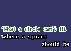 Wammw

Where a square
should be