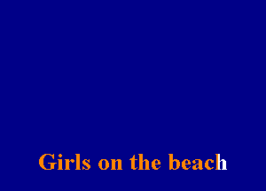 Girls on the beach