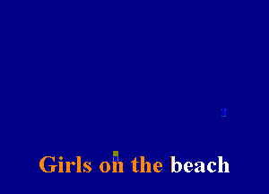 Girls on the beach