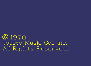 GD 1970
Jobete Music Co., Inc.

All Rights Reserved.