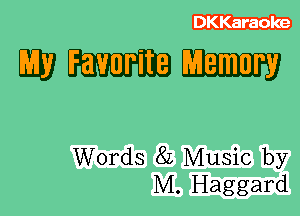 DKKaraoke

WWW

Words 8L Music by
M. Haggard