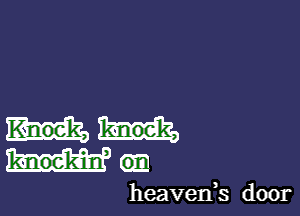 harem

heavenk. door