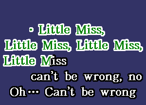 0mm
mmmm
WMSS

cadt be wrong, no
Ohm Can,t be wrong