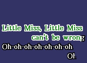 m m m MEEE

m 1319 m
Oh-oh-oh-oh-oh-oh-oh
Ol