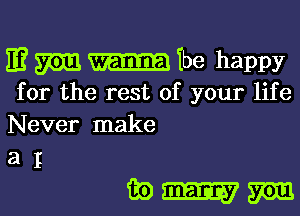 E? m The happy
for the rest of your life
Never make

31

39mm