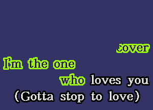 (Gotta stop to love)