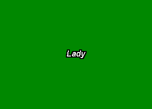 Lady