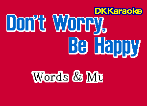 DKKaraoke

mm
313W

WM!