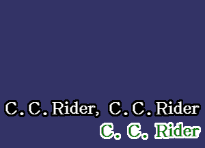 C. C. Rider, C. C. Rider
Q0830